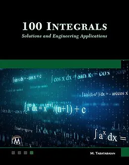 E-Book (epub) 100 Integrals von Tabatabaian Mehrzad Tabatabaian