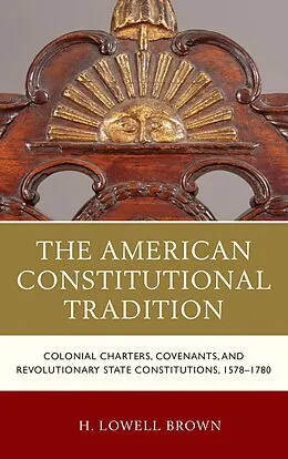 E-Book (epub) The American Constitutional Tradition von H. Lowell Brown