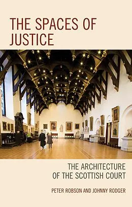 E-Book (epub) The Spaces of Justice von Peter Robson, Johnny Rodger