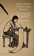 E-Book (epub) Ghost Words and Invisible Giants von Lheisa Dustin