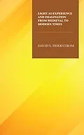 E-Book (epub) Light as Experience and Imagination from Medieval to Modern Times von David S. Herrstrom