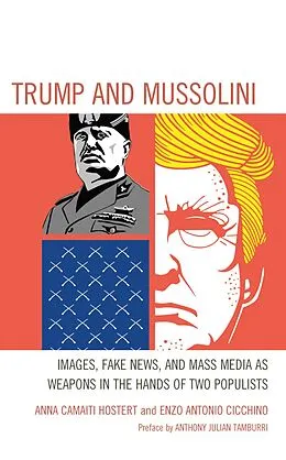 E-Book (epub) Trump and Mussolini von Anna Camaiti Hostert, Enzo Antonio Cicchino