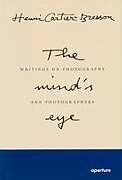 Fester Einband Henri Cartier-Bresson: The Mind's Eye (Signed Edition): Writings on Photography and Photographers von 
