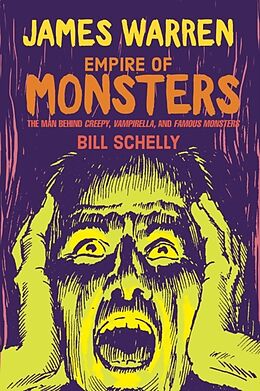 Livre Relié James Warren, Empire of Monsters de Bill Schelly