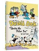 Livre Relié Walt Disney's Donald Duck Under the Polar Ice: The Complete Carl Barks Disney Library Vol. 23 de Carl Barks