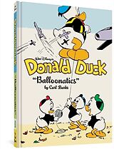 Livre Relié Walt Disney's Donald Duck Balloonatics de BARKS CARL, Jippes Daan