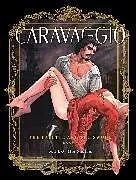 Kartonierter Einband Caravaggio: The Palette and the Sword Book 1 von Milo Manara