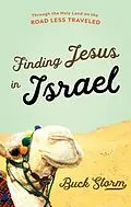 E-Book (epub) Finding Jesus in Israel von Buck Storm