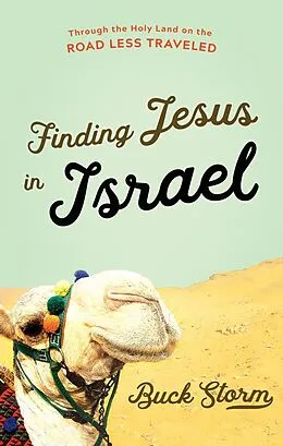 E-Book (epub) Finding Jesus in Israel von Buck Storm