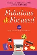 E-Book (epub) Fabulous and Focused von Michelle Medlock Adams, Gena Maselli