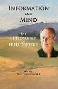 Couverture cartonnée Information and Mind - The Philosophy of Fred Dretske de Paul Skokowski