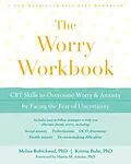 E-Book (pdf) Worry Workbook von Melisa Robichaud, Kristin Buhr