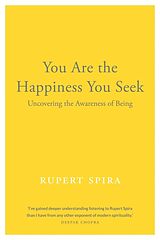 Couverture cartonnée You Are the Happiness You Seek de Rupert Spira