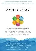 E-Book (pdf) Prosocial von Paul W. B. Atkins, David Sloan Wilson, Steven C. Hayes