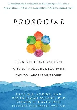 E-Book (pdf) Prosocial von Paul W. B. Atkins, David Sloan Wilson, Steven C. Hayes