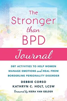 E-Book (pdf) Stronger Than BPD Journal von Debbie Corso, Kathryn C. Holt
