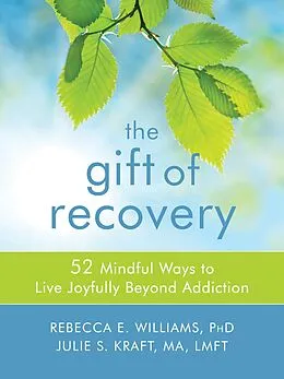 E-Book (pdf) Gift of Recovery von Rebecca E. Williams, Julie S. Kraft