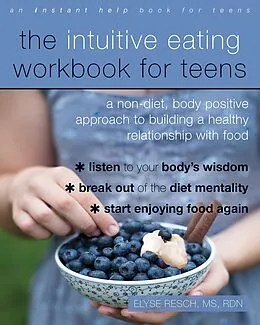 E-Book (epub) Intuitive Eating Workbook for Teens von Elyse Resch
