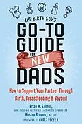 E-Book (epub) Birth Guy's Go-To Guide for New Dads von Brian W. Salmon