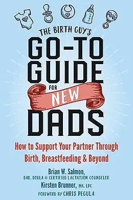 E-Book (epub) Birth Guy's Go-To Guide for New Dads von Brian W. Salmon