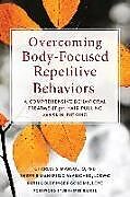 Couverture cartonnée Overcoming Body-Focused Repetitive Behaviors de Charles Mansueto