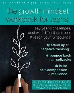 E-Book (pdf) Growth Mindset Workbook for Teens von Jessica L. Schleider, Michael C. Mullarkey, Mallory L. Dobias