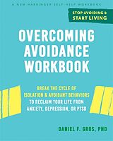 Couverture cartonnée Overcoming Avoidance Workbook de Daniel F. Gros