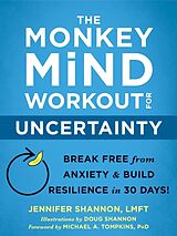 Couverture cartonnée The Monkey Mind Workout for Uncertainty de Jennifer Shannon