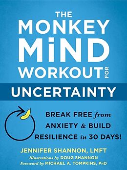 Couverture cartonnée The Monkey Mind Workout for Uncertainty de Jennifer Shannon