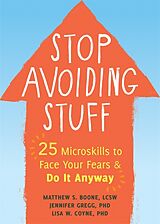 Couverture cartonnée Stop Avoiding Stuff de Matthew S Boone, Jennifer A. Gregg, Lisa Coyne