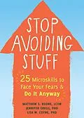 E-Book (epub) Stop Avoiding Stuff von Matthew S. Boone, Jennifer Gregg, Lisa W. Coyne