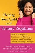 E-Book (pdf) Helping Your Child with Sensory Regulation von Suzanne Mouton-Odum, Ruth Goldfinger Golomb
