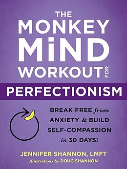 Couverture cartonnée The Monkey Mind Workout for Perfectionism de Jennifer Shannon