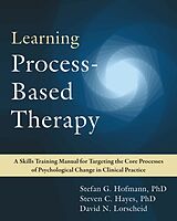 Couverture cartonnée Learning Process-Based Therapy de David N. Lorscheid, Stefan G. Hofmann, Steven C. Hayes