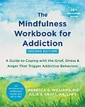 E-Book (epub) Mindfulness Workbook for Addiction von Rebecca E. Williams, Julie S. Kraft