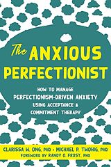 Kartonierter Einband The Anxious Perfectionist von Clarissa Ong, Michael Twohig