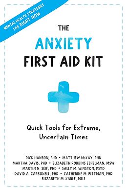 eBook (pdf) Anxiety First Aid Kit de Rick Hanson, Matthew Mckay, Martha Davis