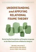 PDF Understanding and Applying Relational Frame Theory von Siri Ming, Evelyn Gould, Julia H. Fiebig