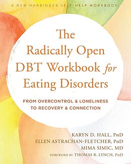 Couverture cartonnée The Radically Open DBT Workbook for Eating Disorders de Ellen Astrachan-Fletcher, Karyn D. Hall, Mima Simic