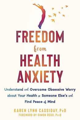 Couverture cartonnée Freedom from Health Anxiety de Karen Cassiday