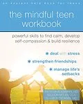 E-Book (pdf) Mindful Teen Workbook von Patricia Rockman, Allison McLay, M. Lee Freedman