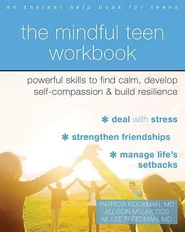 E-Book (pdf) Mindful Teen Workbook von Patricia Rockman, Allison McLay, M. Lee Freedman