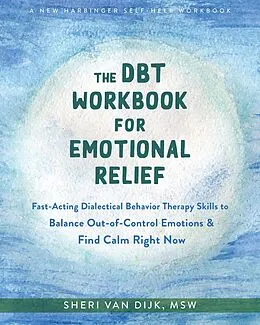 E-Book (pdf) DBT Workbook for Emotional Relief von Sheri van Dijk