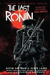 Fester Einband The Last Ronin von Kevin; Laird, Peter; Waltz, Tom Eastman