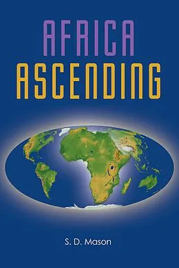 E-Book (epub) Africa Ascending von S. D. Mason