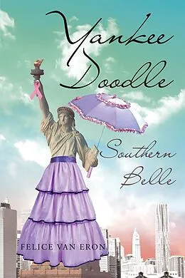 E-Book (epub) Yankee Doodle - Southern Belle von Felice van Eron