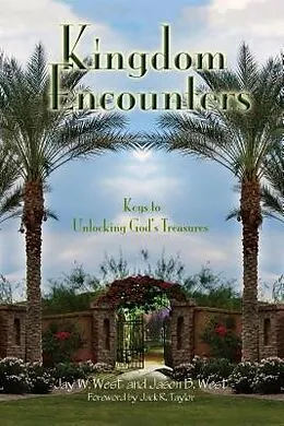 E-Book (epub) Kingdom Encounters von Jay W. West, Jason B. West