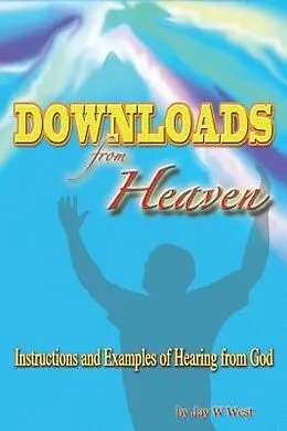 E-Book (epub) Downloads From Heaven von Jay W. West