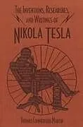 Kartonierter Einband The Inventions, Researches, and Writings of Nikola Tesla von Thomas Commerford Martin