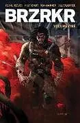 Kartonierter Einband BRZRKR Vol. 1 von Keanu Reeves, Matt Kindt, Ron Garney
